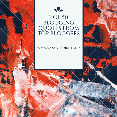 Top 50 Blogging Quotes From Top Bloggers