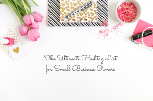 the-ultimate-hashtags-list-for-small-business-owners