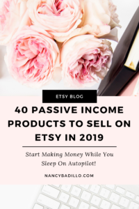 40-passive-income-products-to-sell-on-Etsy-in-2019