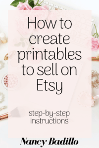 how-to-create-printables-to-sell-on-Etsy