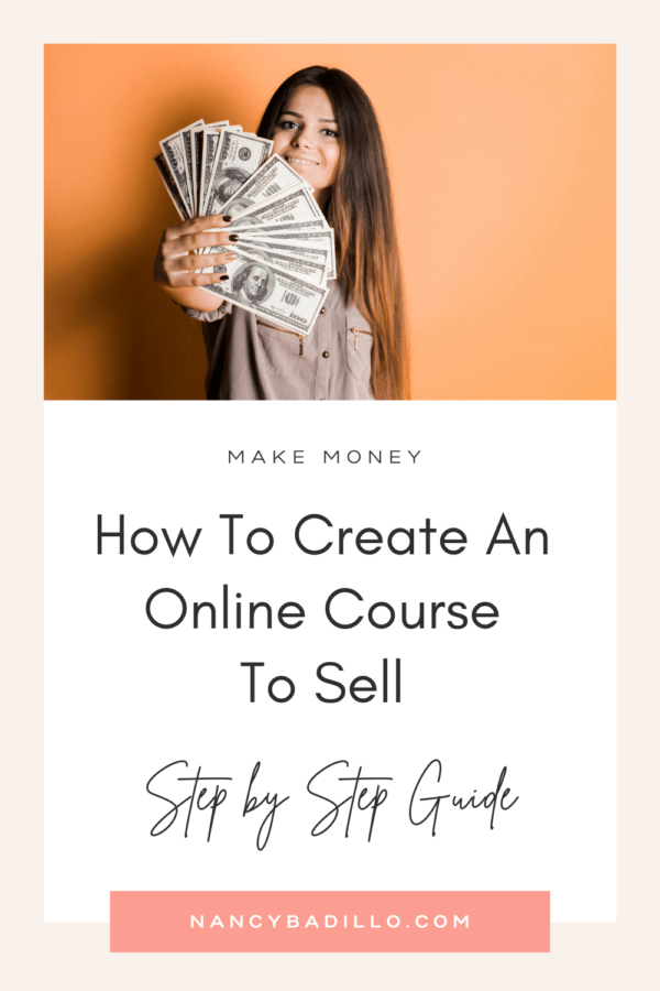 How To Create An Online Course To Sell - Nancy Badillo