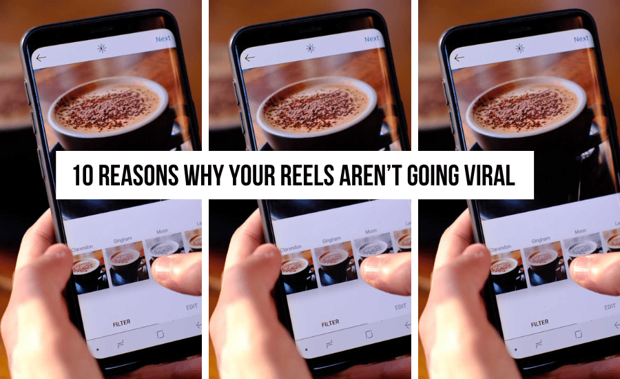 10-reasons-why-your-reels-aren't-going-viral