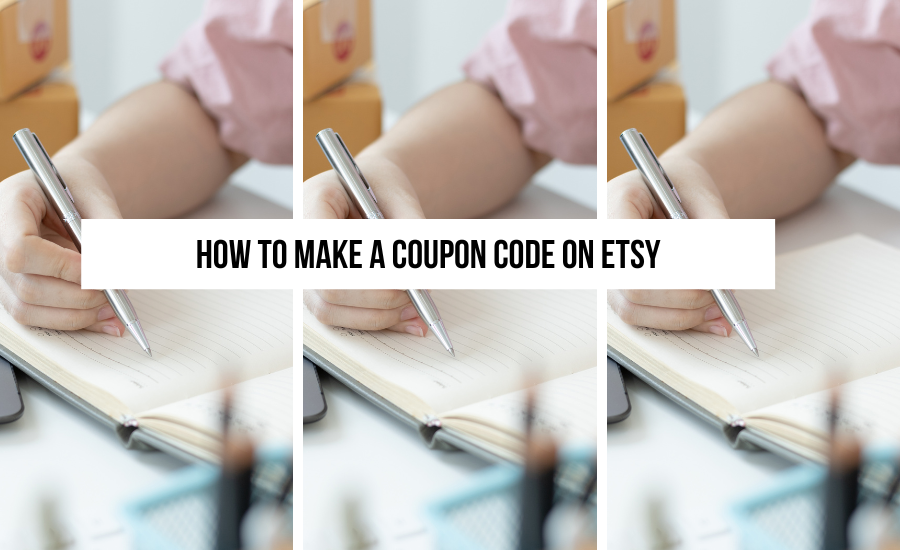 How To Make A Coupon Code On Etsy Nancy Badillo