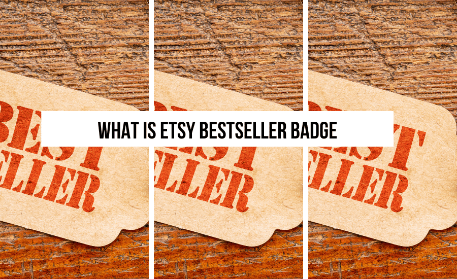 what-is-etsy-bestseller-badge