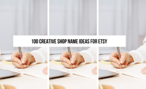 100-creative-shop-name-ideas-for-etsy