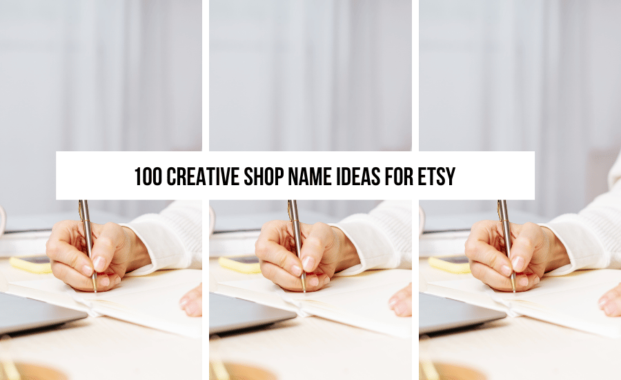 100-creative-shop-name-ideas-for-etsy