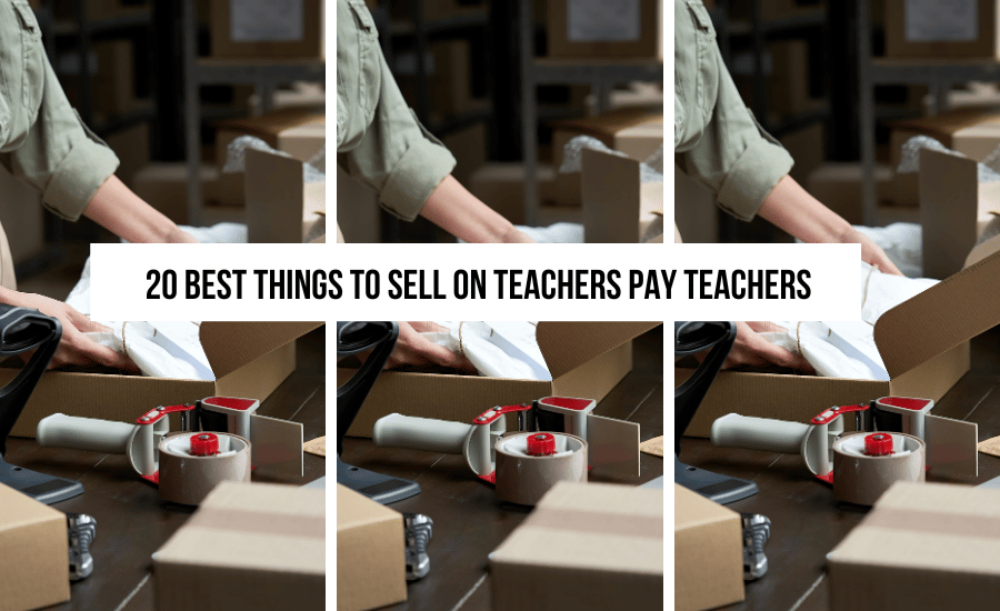 20-Best-things-to-sell-on-teachers-pay-teachers