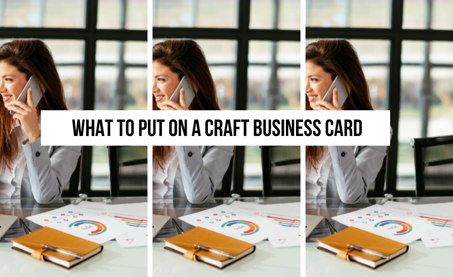 What-to-Include-on-a-Craft-Business-Card