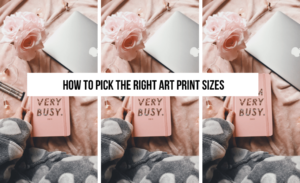 how-to-pick-the-right-art-print-sizes