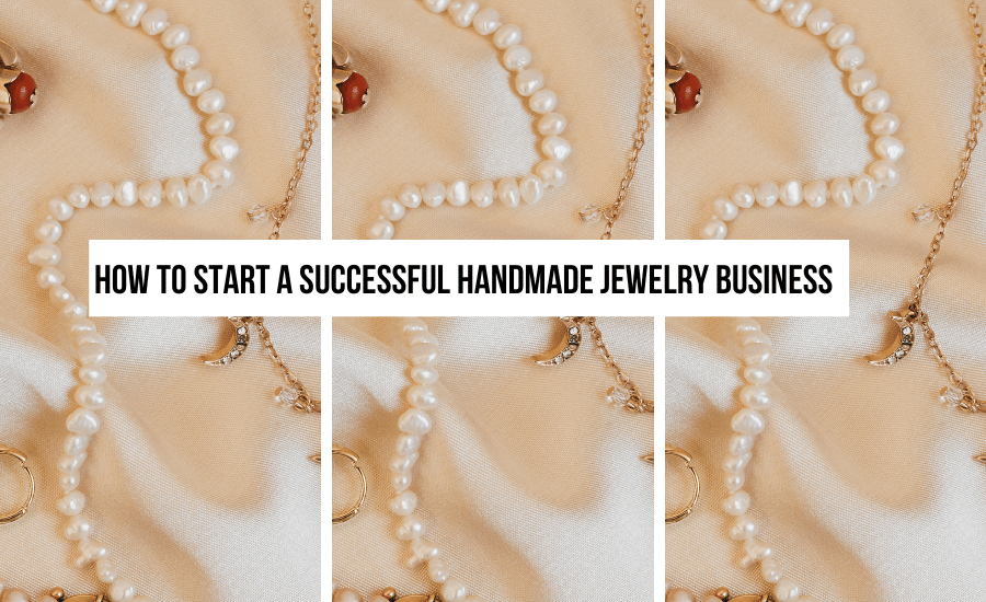 start-a-successful-handmade-jewelry-business
