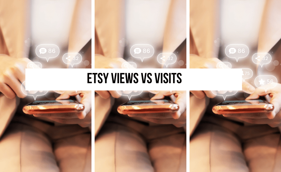 the-difference-between-etsy-views-vs-visits