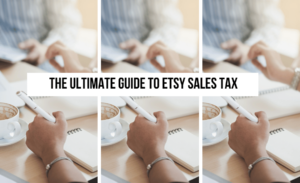 the-ultimate-guide-to-etsy-sales-tax
