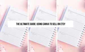 the-ultimate-guide-using-canva-to-sell-on-Etsy