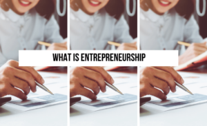 the-ultimate-guide-what-is-entrepreneurship