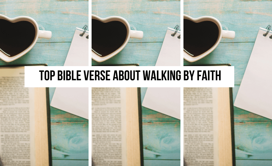 top-bible-verse-about-walking-by-faith