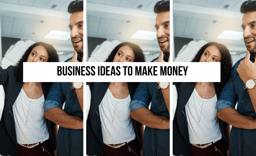 top-business-ideas-to-make-money