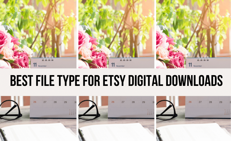 best-file-type-for-etsy-digital-downloads