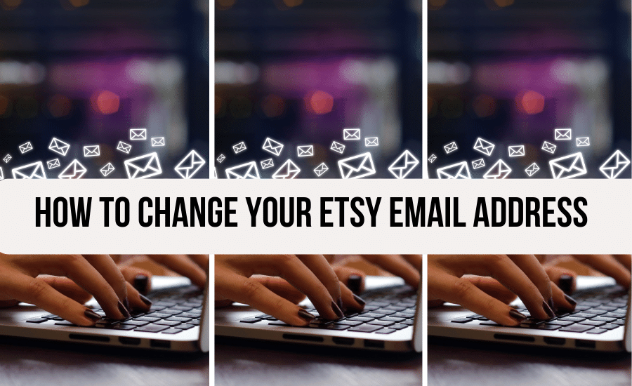 how-to-change-your-etsy-email-address