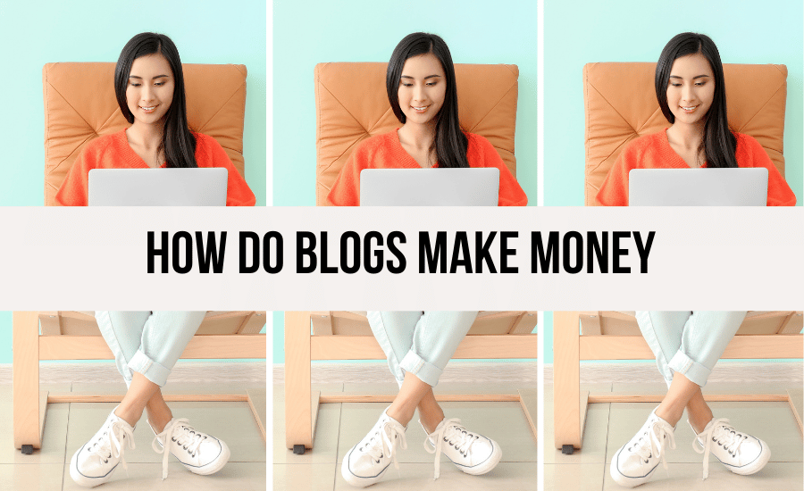 how-do-blogs-make-money