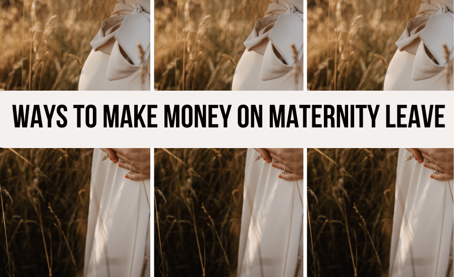 ways-to-make-money-on-maternity-leave