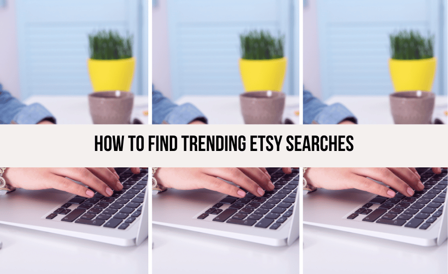 how-to-find-trending-etsy-searches